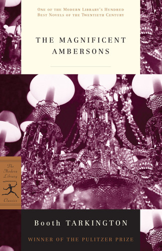 The Magnificent Ambersons (Modern Library 100 Best Novels) book cover by Booth Tarkington