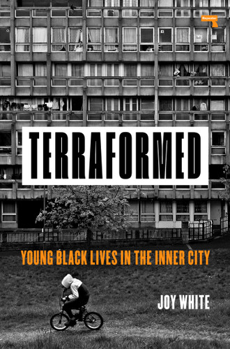 Terraformed: Young Black Lives In The Inner City book cover by Joy White