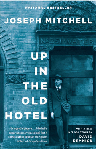 Up in the Old Hotel book cover by Joseph Mitchell