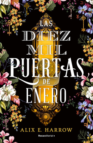 Las diez mil puertas de Enero/ The Ten Thousand Doors of January book cover by Alix E. Harrow