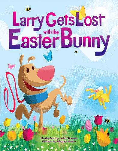 Larry Gets Lost with the Easter Bunny: A Whimsical Easter Adventure (Larry Gets Lost) book cover by Michael Mullin