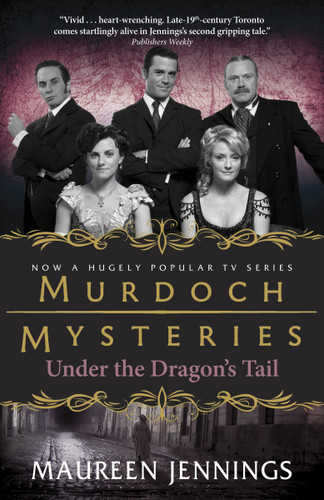 Under the Dragon's Tail (Murdoch Mysteries) book cover by Maureen Jennings