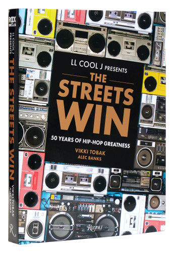 LL COOL J Presents The Streets Win: 50 Years of Hip-Hop Greatness book cover by LL Cool J, Vikki Tobak, Alec Banks
