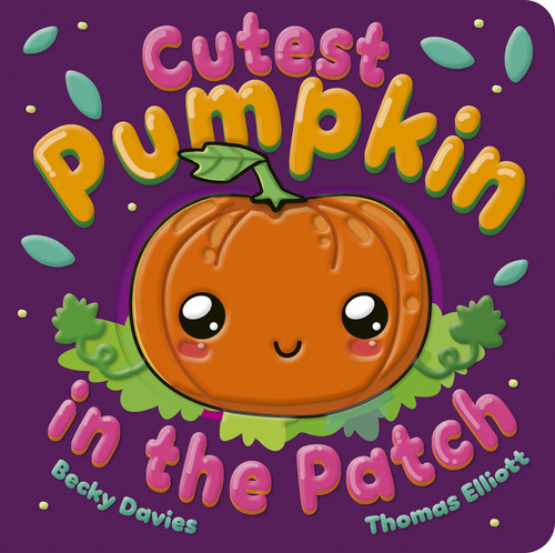 Cutest Pumpkin in the Patch book cover by Becky Davies