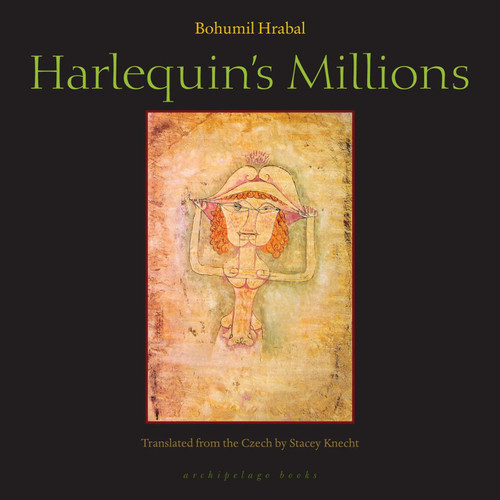 Harlequin's Millions: A Novel book cover by Bohumil Hrabal