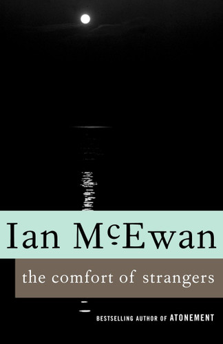 The Comfort of Strangers book cover by Ian McEwan
