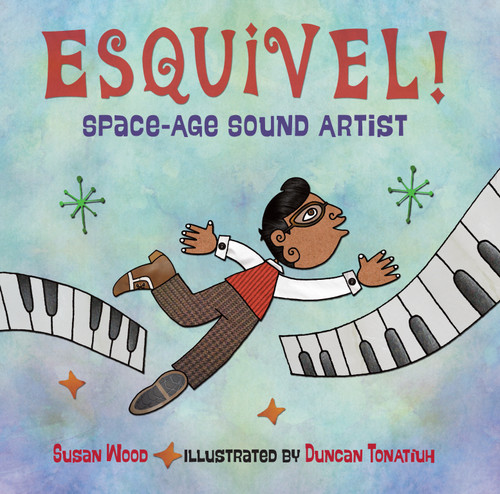 Esquivel! Space-Age Sound Artist book cover by Susan Wood