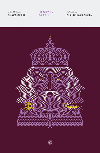 Henry IV, Part 1 (The Pelican Shakespeare) book cover by William Shakespeare