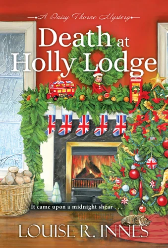 Death at Holly Lodge (A Daisy Thorne Mystery) book cover by Louise R. Innes
