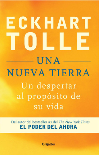Una nueva Tierra: Un despertar al propósito de su vida / A New Earth: Awakening to Your Life's Purpose book cover by Eckhart Tolle