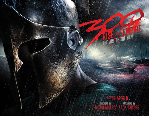 300: Rise of an Empire: The Art of the Film book cover by Peter Aperlo