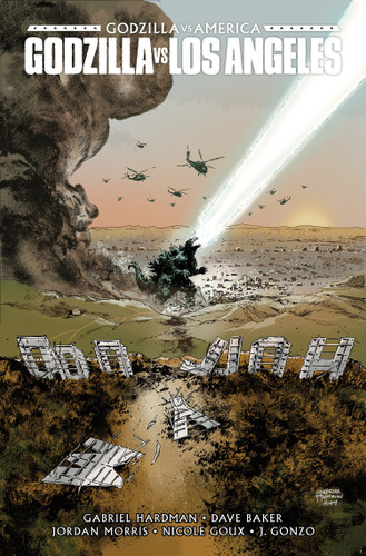 Godzilla Vs. America: Los Angeles book cover by Gabriel Hardman, Dave Baker, Jordan Morris, J. Gonzo