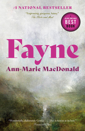 Fayne: A Novel book cover by Ann-Marie MacDonald