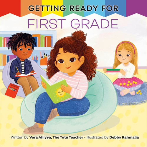 Getting Ready for First Grade: A First Day of School Book (Getting Ready) book cover by Vera Ahiyya