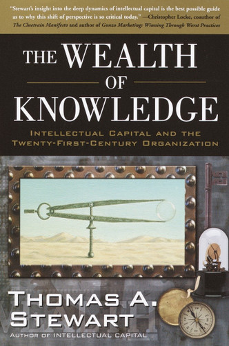 The Wealth of Knowledge: Intellectual Capital and the Twenty-first Century Organization book cover by Thomas A. Stewart