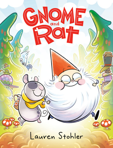 Gnome and Rat: (A Graphic Novel) (Gnome and Rat) book cover by Lauren Stohler