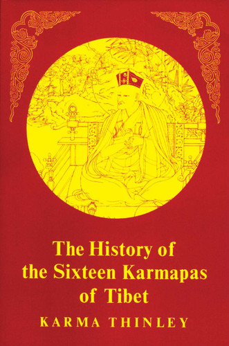 History of the Sixteen Karmapas of Tibet book cover by Karma Thinley