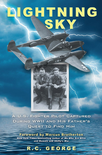 Lightning Sky: A U.S. Fighter Pilot Captured during WWII and His Father's Quest to Find Him book cover by R.C. George