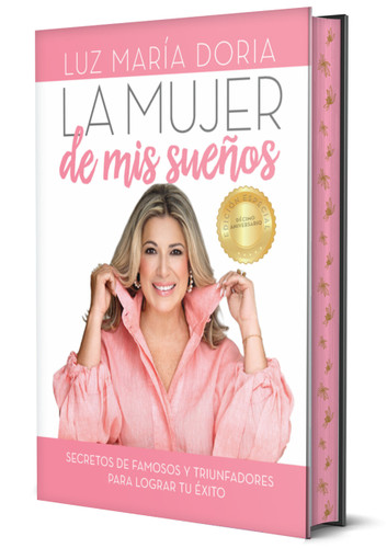 La mujer de mis sueños. Edición 10º aniversario con cantos pintados / The Woman of My Dreams 10th Anniversary, Sprayed Edges Edition book cover by Luz María Doria