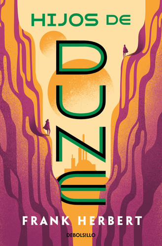 Hijos de Dune / Children of Dune (LAS CRÓNICAS DE DUNE) book cover by Frank Herbert