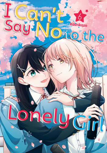 I Can't Say No to the Lonely Girl 6 (I Can't Say No to the Lonely Girl) book cover by Kashikaze