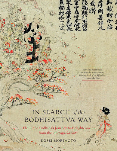 In Search of the Bodhisattva Way: The Child Sudhana's Journey to Enlightenment from the Avatamsaka Sutra book cover by Kosei Morimoto