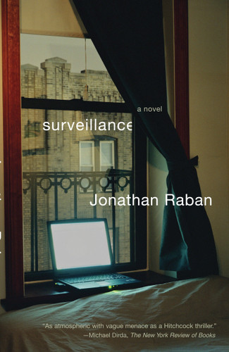 Surveillance: A Novel book cover by Jonathan Raban