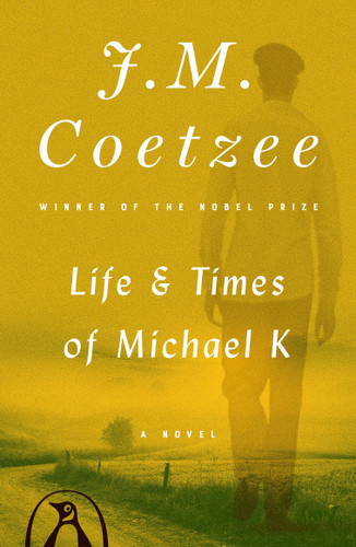 Life and Times of Michael K: A Novel book cover by J. M. Coetzee