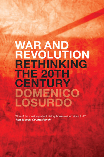 War and Revolution: Rethinking the Twentieth Century book cover by Domenico Losurdo