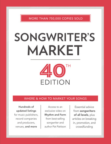 Songwriter's Market 40th Edition: Where & How to Market Your Songs (Market) book cover by 