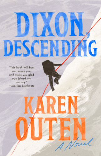 Dixon, Descending: A Novel book cover by Karen Outen