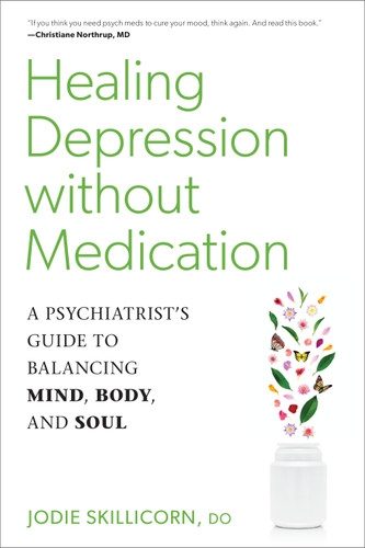 Healing Depression without Medication: A Psychiatrist's Guide to Balancing Mind, Body, and Soul book cover by Jodie Skillicorn, D.O.