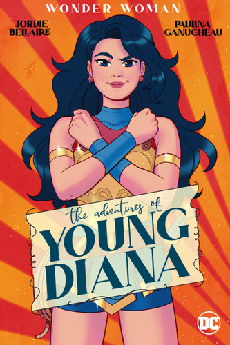 Wonder Woman: The Adventures of Young Diana book cover by Jordie Bellaire