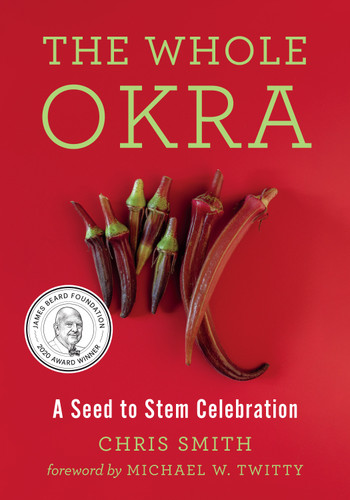 The Whole Okra: A Seed to Stem Celebration book cover by Chris Smith
