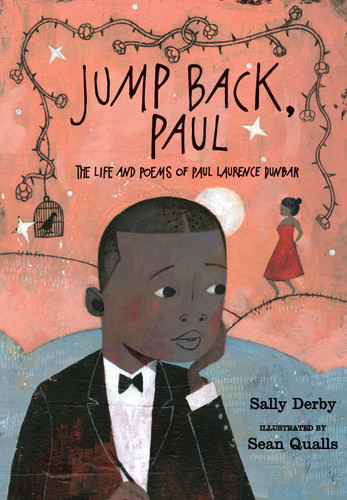 Jump Back, Paul: The Life and Poems of Paul Laurence Dunbar book cover by Sally Derby