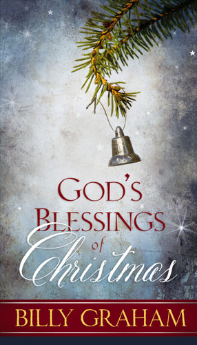 God's Blessings of Christmas: Devotions and Bible Verses Celebrating the Savior's Birth (Devotional Meditations for Advent) – The Perfect Christian Gift for the Holiday Season book cover by Billy Graham