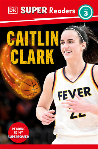 DK Super Readers Level 3 Caitlin Clark (DK Super Readers) book cover by DK