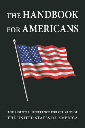The Handbook for Americans, Revised Edition: The Essential Reference for Citizens of the United States of America book cover by Sean Smith