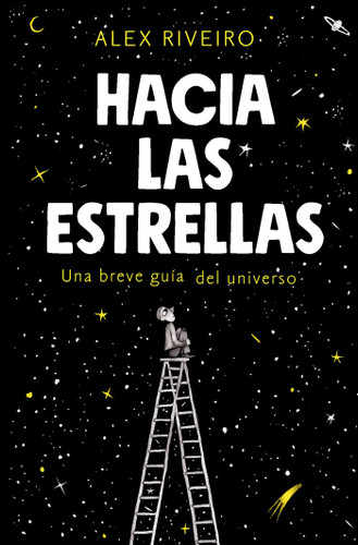 Hacia las estrellas / Towards the Stars book cover by Alex Riveiro
