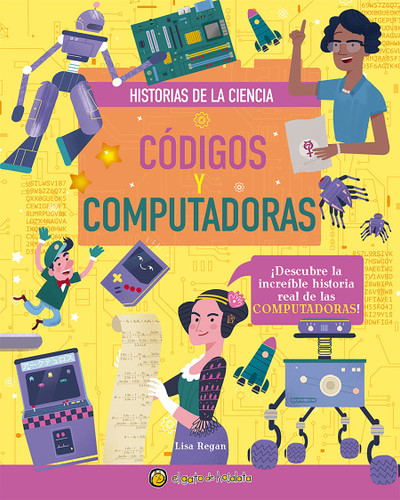 Códigos y computadoras / Codes and Computers book cover by Lisa Regan
