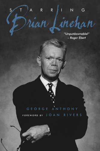 Starring Brian Linehan: A Life Behind the Scenes book cover by George Anthony