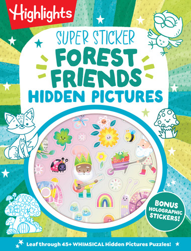 Super Sticker Forest Friends Hidden Pictures: 64-Page Puzzle Book for Kids 6-9 with Classic Hidden Pictures Puzzles, Woodland Animals, Gnomes and Shimmering Holographic Foil Stickers (Super Sticker Hidden Pictures) book cover by 