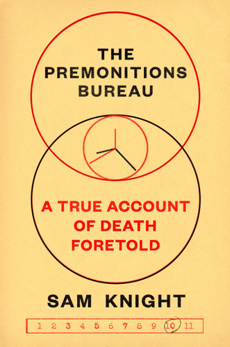 The Premonitions Bureau: A True Account of Death Foretold book cover by Sam Knight