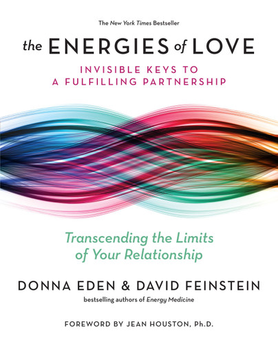 The Energies of Love: Invisible Keys to a Fulfilling Partnership book cover by Donna Eden, David Feinstein