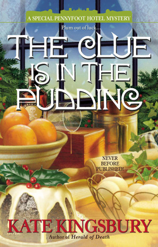 The Clue is in the Pudding (A Special Pennyfoot Hotel Myst) book cover by Kate Kingsbury