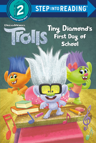 Tiny Diamond's First Day of School (DreamWorks Trolls) (Step into Reading) book cover by David Lewman