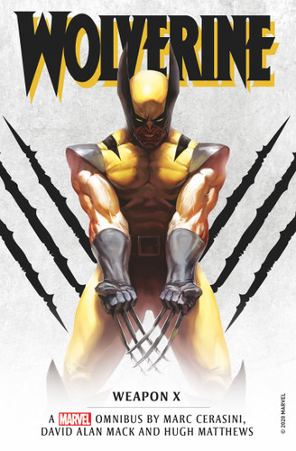 Marvel Classic Novels - Wolverine: Weapon X Omnibus book cover by Marc Cerasini, David Alan Mack, Hugh Matthews