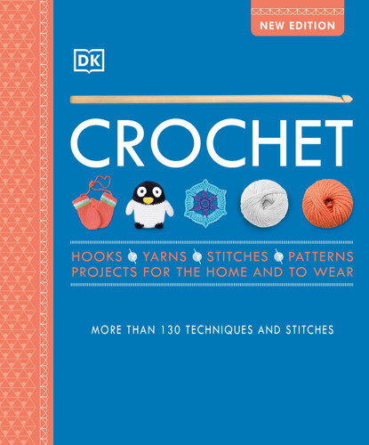 Crochet: Over 130 Techniques and Stitches book cover by DK