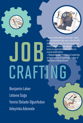 Job Crafting (Management on the Cutting Edge) book cover by Benjamin Laker, Lebene Soga, Yemisi Bolade-Ogunfodun, Adeyinka Adewale