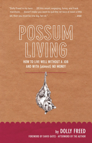 Possum Living: How to Live Well Without a Job and with (Almost) No Money book cover by Dolly Freed